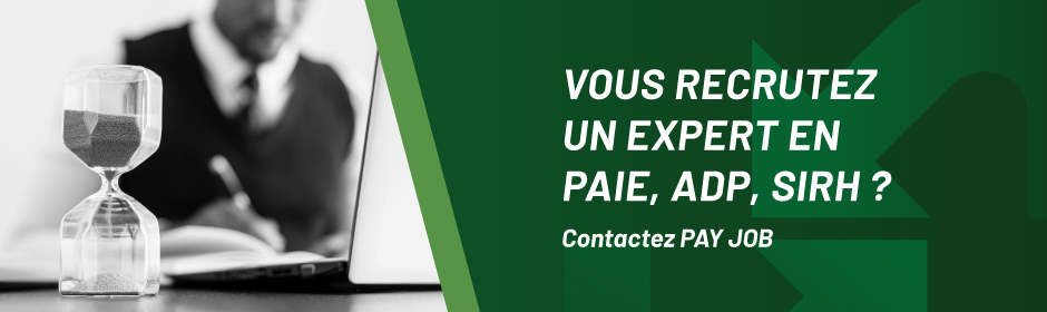 Vous recrutez un Expert en Paie